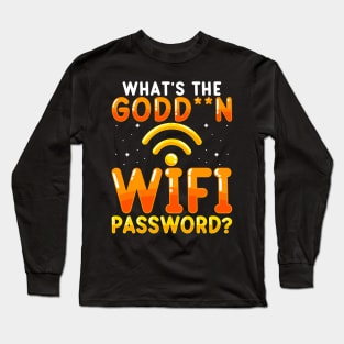 What's The Godd N Wifi Password? Funny Password Wifi Tee Long Sleeve T-Shirt